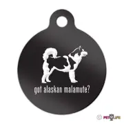 Got Alaskan Malamute Engraved Keychain Round Tag w/tab mally Many Colors