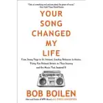 YOUR SONG CHANGED MY LIFE: FROM JIMMY PAGE TO ST. VINCENT, SMOKEY ROBINSON TO HOZIER, THIRTY-FIVE BELOVED ARTISTS ON THEIR JOURN