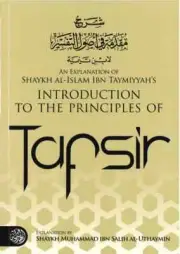 An Explanation of Ibn Taymiyyahs Introduction to the Principles of Tafsir