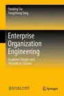 Enterprise Organization Engineering: Academic Origins and Theoretical System by