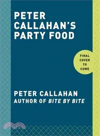 在飛比找三民網路書店優惠-Peter Callahan's Party Food ─ 