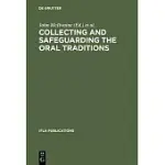 COLLECTING AND SAFEGUARDING THE ORAL TRADITIONS