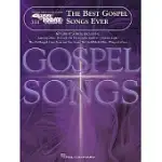 THE BEST GOSPEL SONGS EVER: E-Z PLAY TODAY FOR ORGANS, PIANOS & ELECTRONIC KEYBOARDS