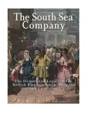 The South Sea Company: the History of the British Empire's South American Stock