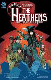 The Heathens Hunters of the Damned by Colin Bunn Softcover TPB Graphic Novel
