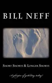 Short Shorts & Longer Shorts by Bill Neff (English) Paperback Book