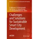 CHALLENGES AND SOLUTIONS FOR SUSTAINABLE SMART CITY DEVELOPMENT