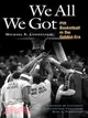 We All We Got: Pitt Basketball in the Golden Era