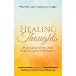 HEALING THOUGHTS: WORKABLE VIEWS FOR HEALING AND INSPIRATION