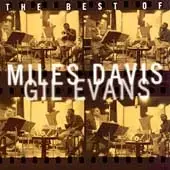 The Best of Miles Davis & Gil Evans by Miles Davis (CD, Mar-1997, Sony Music...