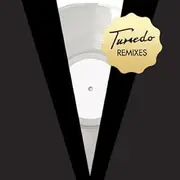 Tuxedo Remixes Ep