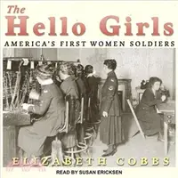 在飛比找三民網路書店優惠-The Hello Girls ― America's Fi