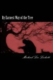 By Earnest Way of the Tree by Michael Lee Lockett (English) Paperback Book
