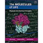 THE MOLECULES OF LIFE , PHYSICAL AND CHEMICAL-1/E 作者:KURIYAN