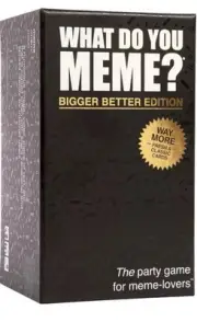 What Do You Meme? Bigger Better Edition - Hilarious Card Game for Teens