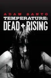 Temperature: Dead + Rising by Adam Santo (English) Paperback Book