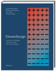 Climate Design : Solutions for Buildings That Can Do More with Less...