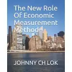 THE NEW ROLE OF ECONOMIC MEASUREMENT METHOD
