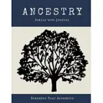 ANCESTRY FAMILY TREE JOURNAL BOOK: INCLUDES FAMILY TREE CHARTS; PERFECT GENEALOGY GIFT FOR FAMILY HISTORY BUFF & GENEALOGISTS; MY HERITAGE FAMILY TREE