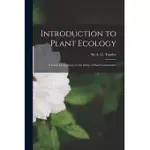 INTRODUCTION TO PLANT ECOLOGY: A GUIDE FOR BEGINNERS IN THE STUDY OF PLANT COMMUNITIES