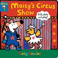 在飛比找蝦皮商城優惠-Maisy's Circus Show: Pull, Sli