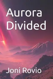 Aurora Divided by Joni Rovio Paperback Book