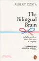 The Bilingual Brain：And What It Tells Us about the Science of Language