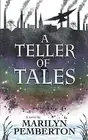 A Teller Of Tales (Grandmothers' Footsteps Book1) by Pemberton, Marilyn