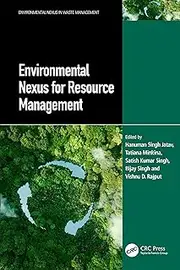 Environmental Nexus for Resource Management (Environmental Nexus in Waste Management)