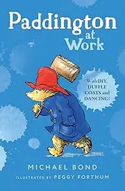 Paddington at Work: The funny adventures of everyone’s favourite bear, Paddington, now a major movie star!