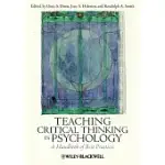 TEACHING CRITICAL THINKING IN PSYCHOLOGY: A HANDBOOK OF BEST PRACTICES