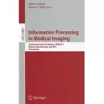 INFORMATION PROCESSING IN MEDICAL IMAGING: 22ND INTERNATIONAL CONFERENCE, IPMI 2011, KLOSTER IRSEE, GERMANY, JULY 3-8, 2011 PROC