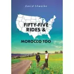 FIFTY-FIVE RIDES AND MOROCCO TOO