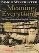 The Meaning of Everything ─ The Story of the Oxford English Dictionary