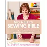 MAY MARTIN’S SEWING BIBLE: 40 YEARS OF TIPS & TRICKS ON HOW TO MAKE YOUR OWN FASHION, HOME FURNISHINGS & CRAFTS