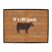 Its All Good Cow - Funny Novelty Doormat Man Cave Floor mat