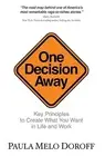 One Decision Away Key Principles To Cre Paula Melo Doroff Hardcover