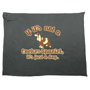 If Its Not A Cocker Spaniel Just Dog Novelty Tea Towel cleaning cloth Dish Gift