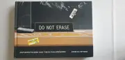 Do Not Erase: Mathematicians and Their Chalkboards Book by Jessica Wynne