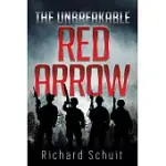 THE UNBREAKABLE RED ARROW