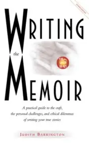 Writing the Memoir by Barrington, Judith [Paperback]