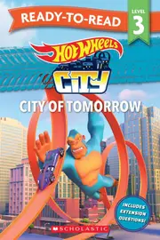 Hot Wheels: City of Tomorrow – Ready-to-Read Level 3 (Mattel)