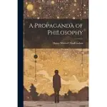 A PROPAGANDA OF PHILOSOPHY
