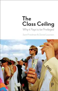 在飛比找誠品線上優惠-The Class Ceiling: Why It Pays