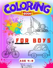 Awesome Coloring Book For Boys: Aged 4-8, Gift, Animals, Cars, Dinosaurs