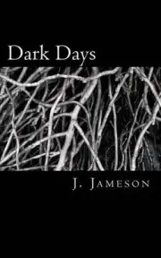 Dark Days by J. Jameson (English) Paperback Book
