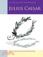 在飛比找三民網路書店優惠-Julius Caesar ─ Oxford School 