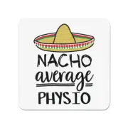Nacho Average Physio Fridge Magnet Worlds Best Favourite Sport Funny Awesome