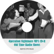 Operation Nightmare OTR Old Time Radio Show MP3 On CD 2 Episodes