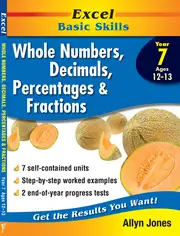 Excel Basic Skills: Whole Numbers, Decimals, Percentages and Fractions Year 7